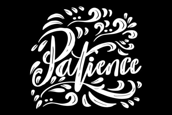 Patience Hand Lettering with Decorative Ornament